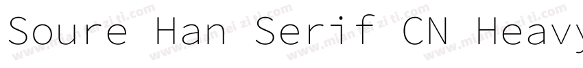 Soure Han Serif CN Heavy字体转换